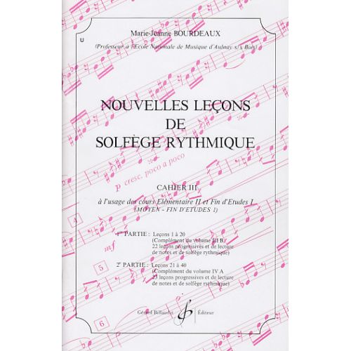BOURDEAUX MARIE-JEANNE - NOUVELLES LECONS DE SOLFEGE RYTHMIQUE - CAHIER III