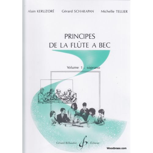 KERUZORE A./SCHARAPAN G./TELLIER M. - PRINCIPES DE LA FLUTE A BEC VOL.1 - FLUTE A BEC