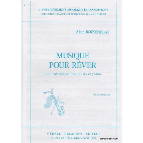 BILLAUDOT ROIZENBLAT A. - MUSIQUE POUR REVER - SAXOPHONE ALTO ET PIANO
