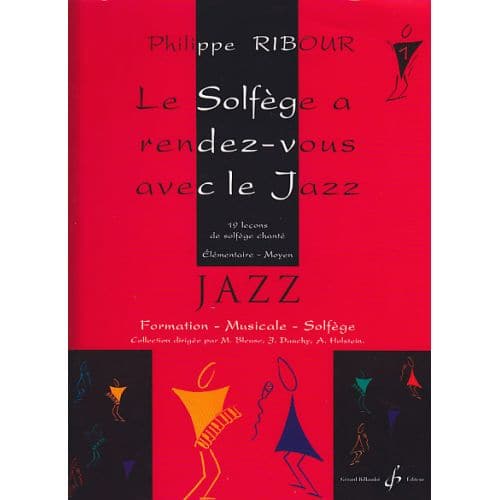 RIBOUR PHILIPPE - LE SOLFEGE A RENDEZ-VOUS AVEC LE JAZZ VOL.1