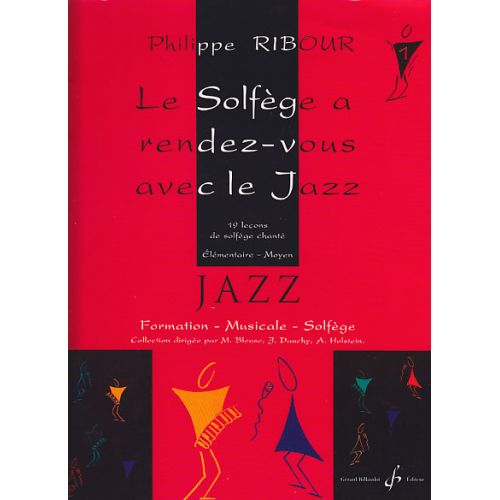 BILLAUDOT RIBOUR PHILIPPE - LE SOLFEGE A RENDEZ-VOUS AVEC LE JAZZ VOL.1