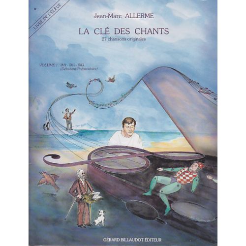 ALLERME JEAN-MARC - LA CLE DES CHANTS VOL.1 + CD (ELEVE)