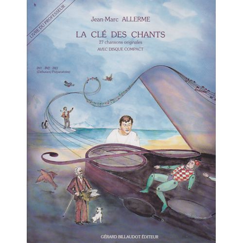 ALLERME JEAN-MARC - LA CLE DES CHANTS VOL.1 - LIVRE DU PROFESSEUR