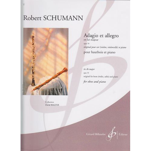 SCHUMANN ROBERT - ADAGIO ET ALLEGRO EN LAB MAJEUR OP.70 - HAUTBOIS