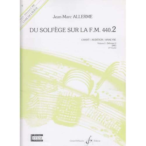 ALLERME - DU SOLFEGE SUR LA FM 440.2 (ELEVE) - CHANT/AUDITION/ANALYSE 