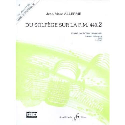 ALLERME JEAN-MARC - DU SOLFEGE SUR LA FM 440.2 CHANT / AUDITION / ANALYSE (PROF.)