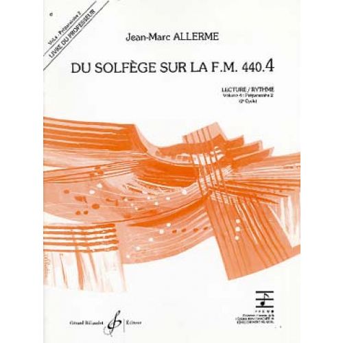 ALLERME JEAN-MARC - DU SOLFEGE SUR LA FM 440.4 LECTURE / RYTHME (PROF.)