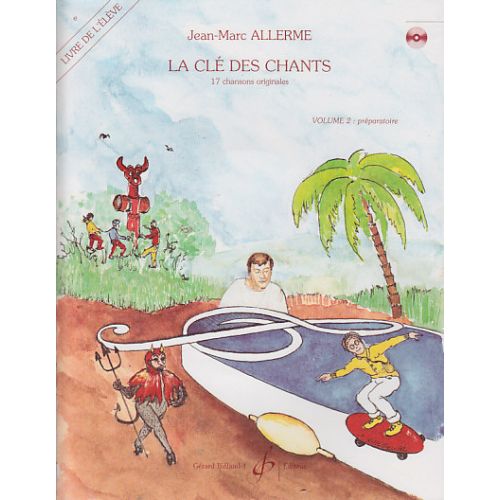 BILLAUDOT ALLERME JEAN-MARC - LA CLE DES CHANTS VOL.2 (ELEVE)