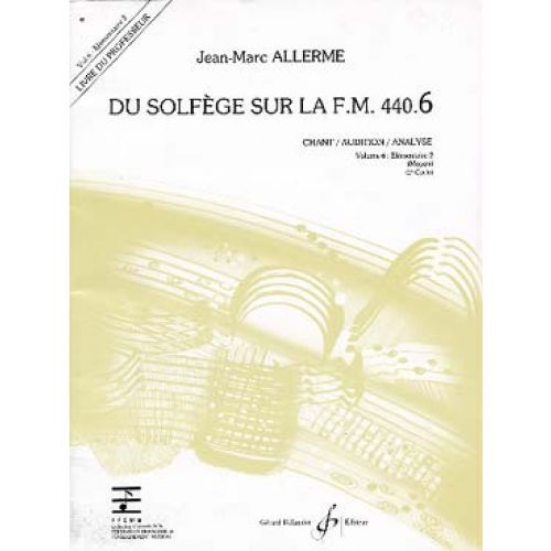 ALLERME JEAN-MARC - DU SOLFEGE SUR LA FM 440.6 CHANT / AUDITION / ANALYSE (PROFESSEUR)