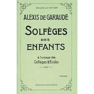 BILLAUDOT GARAUDE ALEXIS - SOLFEGES DES ENFANTS - COURS COMPLETS