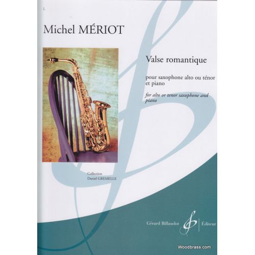 BILLAUDOT MERIOT M. - VALSE ROMANTIQUE - SAXOPHONE ET PIANO