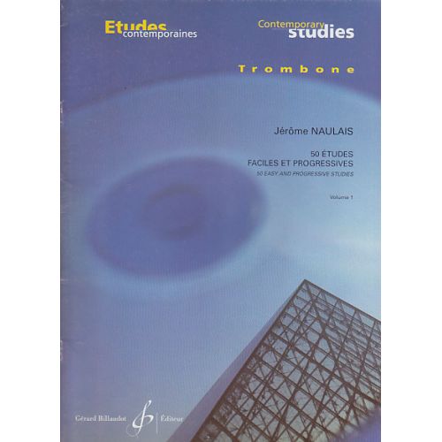 NAULAIS JEROME - 50 ETUDES FACILES ET PROGRESSIVES VOL.1 : 25 ETUDES - TROMBONE