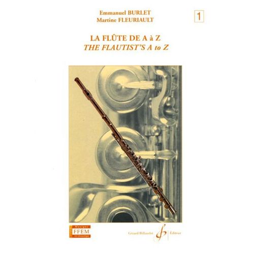 BILLAUDOT BURLET/FLEURIAULT - LA FLUTE DE A à Z VOL.1