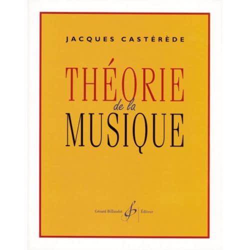 CASTEREDE JACQUES - THEORIE DE LA MUSIQUE