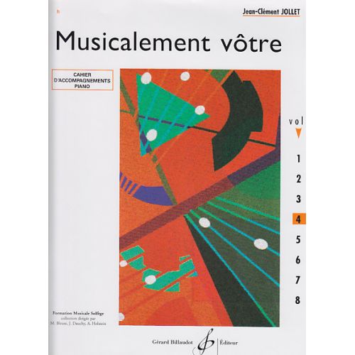 JOLLET JEAN-CLEMENT - MUSICALEMENT VOTRE VOL.4 - CAHIER D'ACCOMPAGNEMENTS PIANO