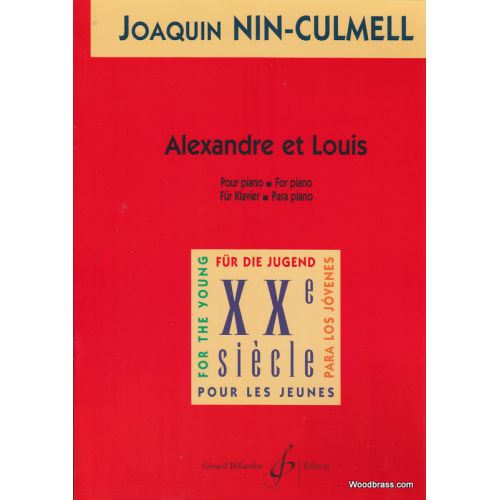 NIN-CULMELL JOAQUIN - ALEXANDRE ET LOUIS - PIANO