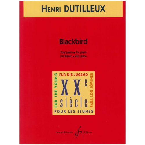 DUTILLEUX HENRI - BLACKBIRD - PIANO