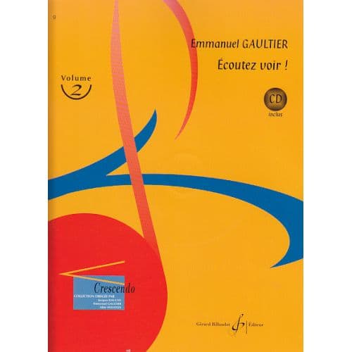 BILLAUDOT GAULTIER EMMANUEL - ECOUTEZ VOIR! VOL.2 + CD