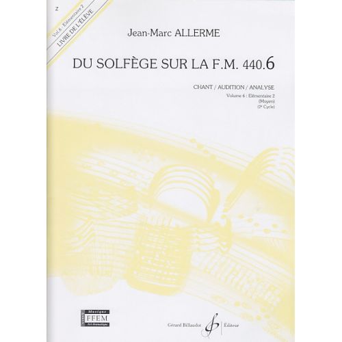 ALLERME JEAN-MARC - DU SOLFEGE SUR LA FM440.6 CHANT/AUDITION/ANALYSE (ELEVE)