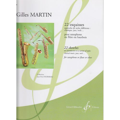 MARTIN GILLES - 22 ESQUISSES - SAXOPHONE OU FLUTE OU HAUTBOIS