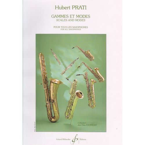 PRATI H. - GAMMES ET MODES POUR TOUS LES SAXOPHONES 
