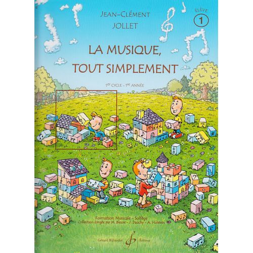 BILLAUDOT JOLLET JEAN-CLEMENT - LA MUSIQUE TOUT SIMPLEMENT VOL.1 (ELEVE)