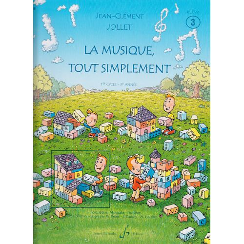 BILLAUDOT Jollet JEAN-clement - La Musique Tout Simplement Vol.3 (eleve)