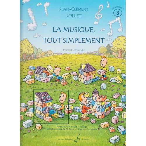 JOLLET JEAN-CLÉMENT - LA MUSIQUE TOUT SIMPLEMENT VOLUME 3 PROFESSEUR
