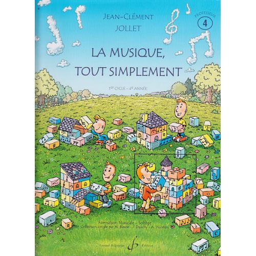 Jollet JEAN-clément - La Musique Tout Simplement Volume 4 Professeur