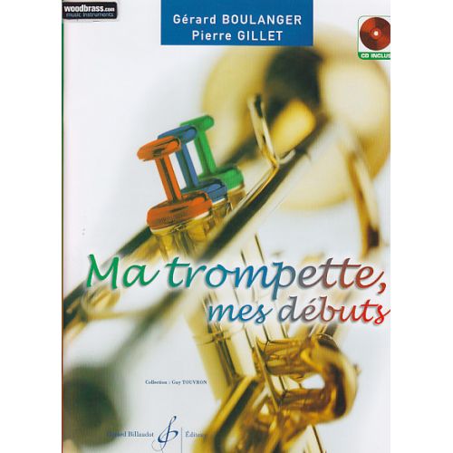 BOULANGER G./GILLET P. - MA TROMPETTE MES DEBUTS + CD