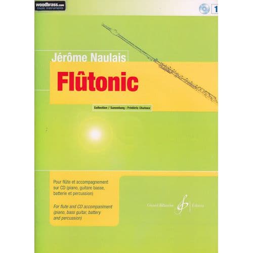 NAULAIS JEROME - FLUTONIC VOL.1 + CD - FLUTE