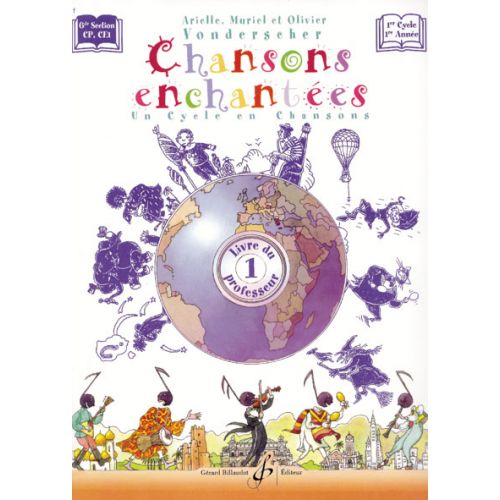 VONDERSCHER ARIELLE, MURIEL ET OLIVIER - CHANSONS ENCHANTEES VOL.1 - LIVRE DU PROFESSEUR