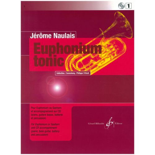 BILLAUDOT NAULAIS JEROME - EUPHONIUM TONIC VOL.1 + CD