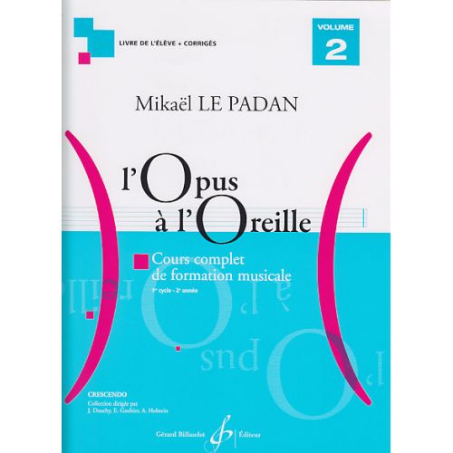 LE PADAN MIKAEL - L'OPUS A L'OREILLE VOL.2 (ELEVE)