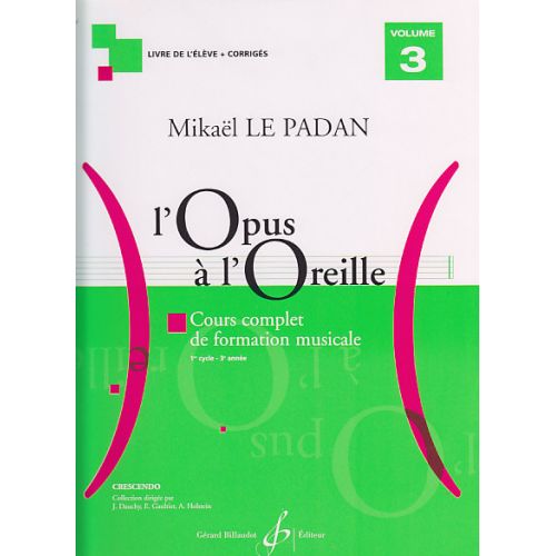 LE PADAN MIKAEL - L'OPUS A L'OREILLE VOL.3 (ELEVE + CORRIGES)