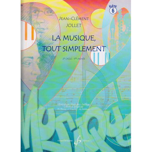 JOLLET JEAN-CLEMENT - LA MUSIQUE TOUT SIMPLEMENT VOL.6 (ELEVE)