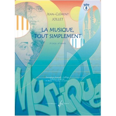 BILLAUDOT Jollet JEAN-clement - La Musique Tout Simplement Vol.8 (élève)