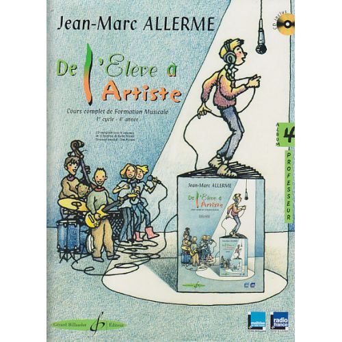 ALLERME JEAN-MARC - DE L'ELEVE A L'ARTISTE VOL.4 + CD - LIVRE DU PROFESSEUR