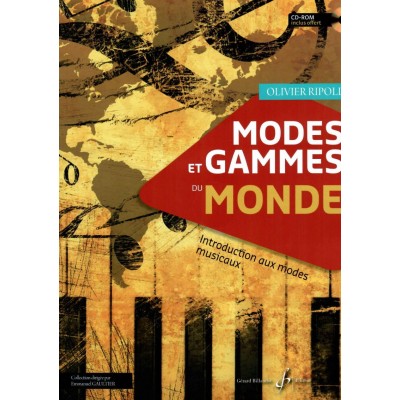 RIPOLL OLIVIER - MODES ET GAMMES DU MONDE - INTRODUCTION AUX MODES MUSICAUX