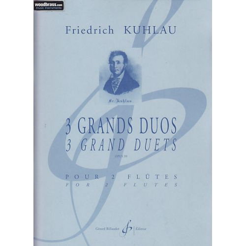 BILLAUDOT KUHLAU F. : 3 GRANDS DUOS, OP. 39 - 2 FLUTES