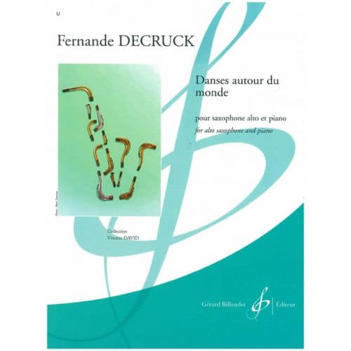 DECRUCK FERNANDE - DANSES AUTOUR DU MONDE - SAXOPHONE