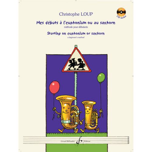 LOUP CHRISTOPHE - MES DEBUTS A L'EUPHONIUM OU AU SAXHORN + CD