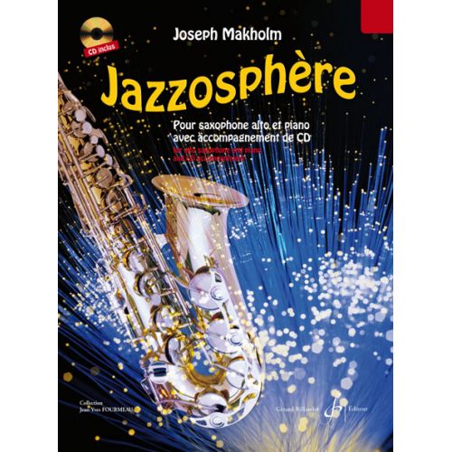 MAKHOLM JOSEPH - JAZZOSPHERE VOL.1 + CD - SAXOPHONE