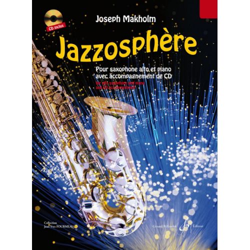BILLAUDOT MAKHOLM JOSEPH - JAZZOSPHERE VOL.1 + CD - SAXOPHONE