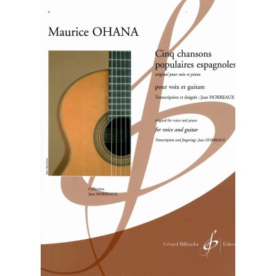 OHANA MAURICE - CINQ CHANSONS POPULAIRES ESPAGNOLES - VOIX & GUITARE
