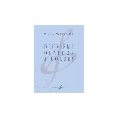 YVES FEGER PRODUCTIONS WISSMER PIERRE - DEUXIEME QUATUOR A CORDES