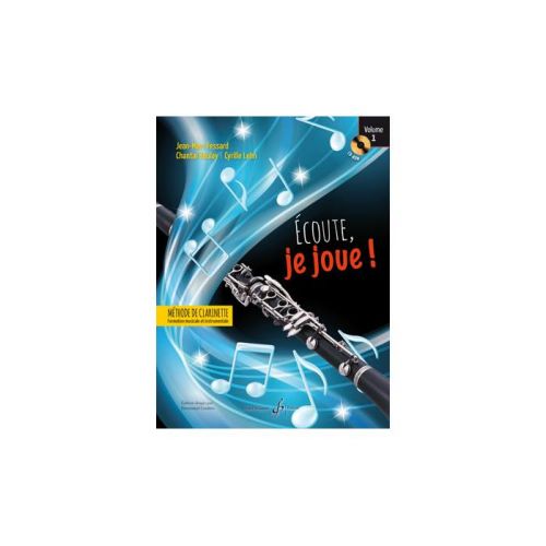 BILLAUDOT FESSART J.M., BOULAY CH., LEHN C. - ECOUTE, JE JOUE - CLARINETTE