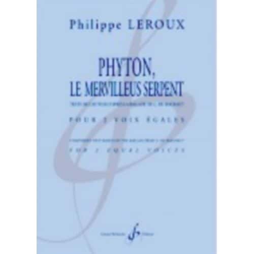BILLAUDOT LEROUX PHILIPPE - PYTHON LE MERVILLEUS SERPENT