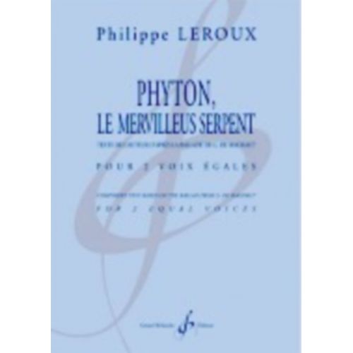 BILLAUDOT LEROUX PHILIPPE - PYTHON LE MERVILLEUS SERPENT