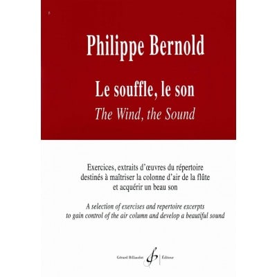 BILLAUDOT BERNOLD PHILIPPE - LE SOUFFLE, LE SON - FLUTE 